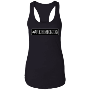 #FUKTHESPECTATORS Von Rebel with Red script Ladies Racerback Tank