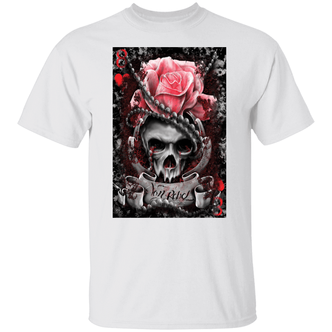 8 of Hearts Von Rebel with-Red script T-Shirt 1 8 Of Hearts